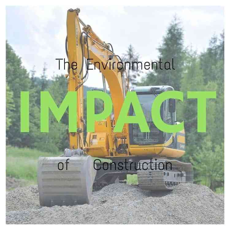 minimize-the-environmental-impact-of-construction-revolutionized