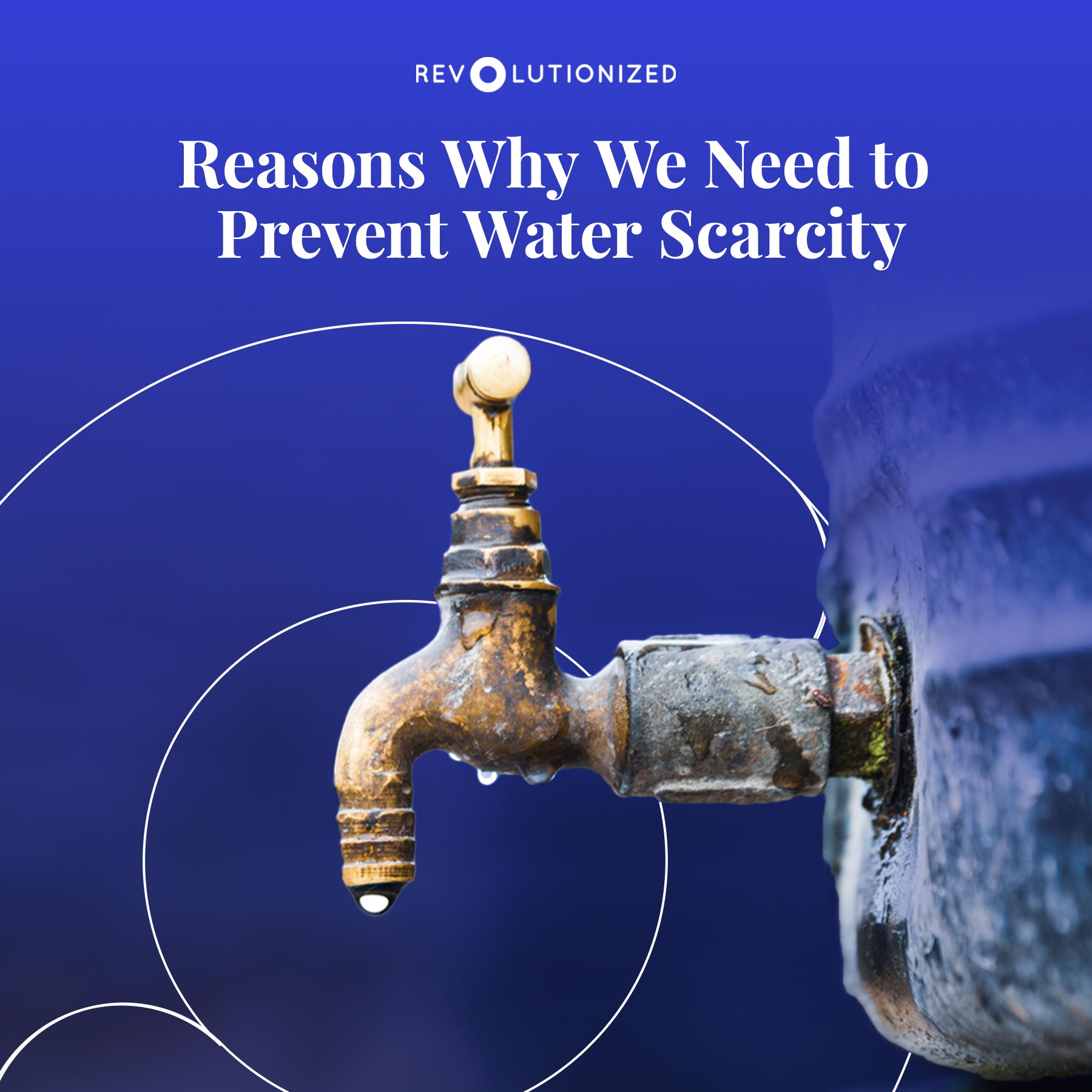 How To Help Prevent Water Scarcity