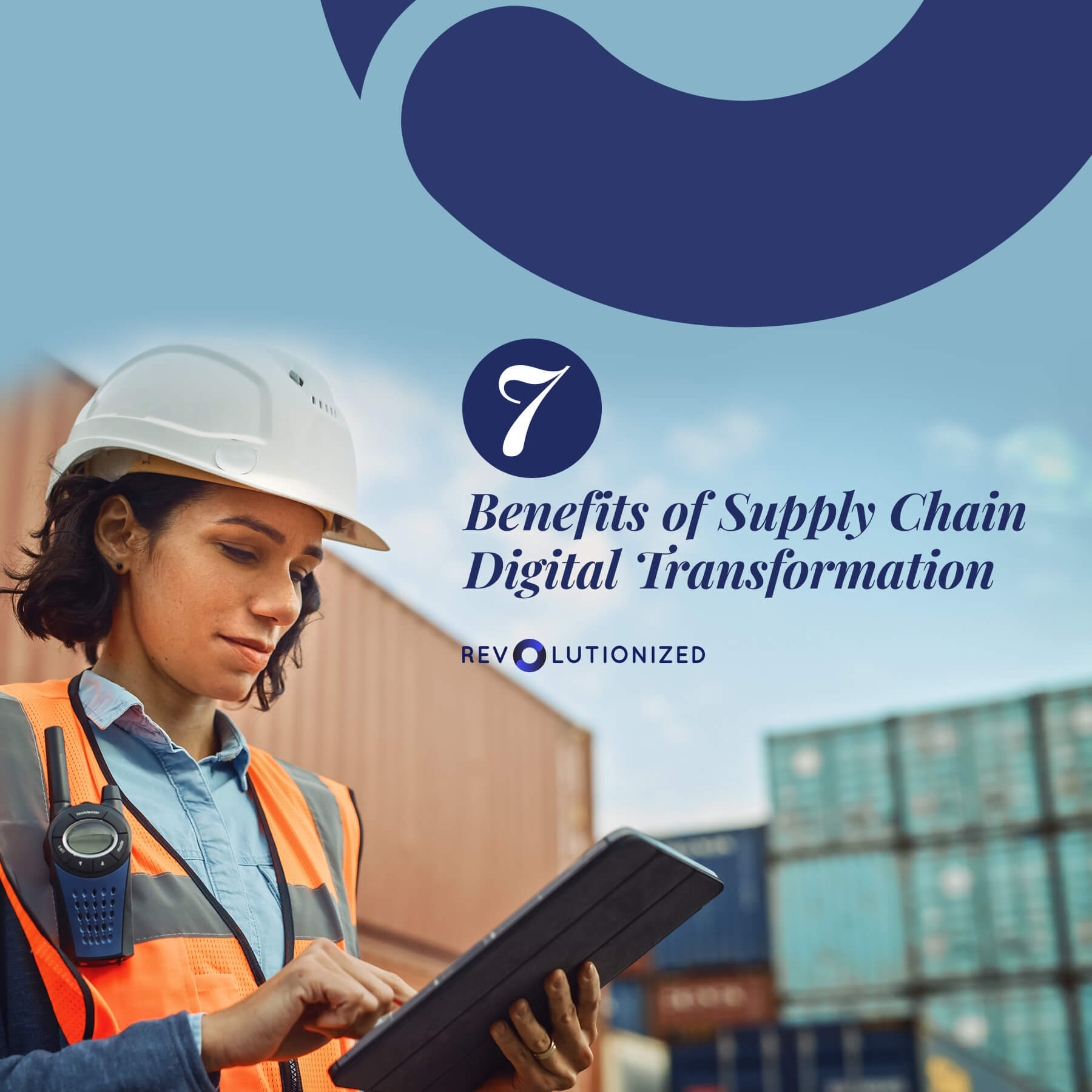 7 Benefits Of Supply Chain Digital Transformation   Revolutionized